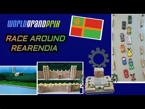 Race around Rearendia | World Grand Prix race in Republic of new Rearendia - YouTube