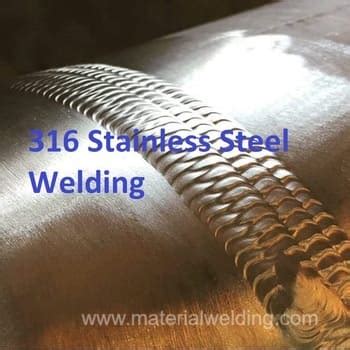 316 Stainless Steel Welding Guide