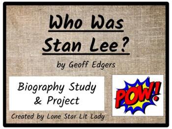 Who Was Stan Lee? (Biography Study & Project) by Lone Star Lit Lady