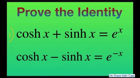 Prove identity cosh x + sinh x = e^x and cosh x - sinh x = e^(-x). Hyperbolic functions - YouTube