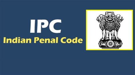 Indian Penal Code (IPC)-Full Form, History, Structure & Recent ...