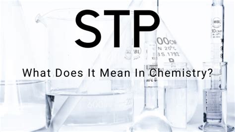 What Is STP In Chemistry? | Science Trends