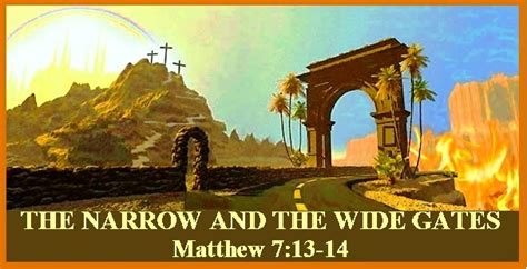 Wide And Narrow Gate