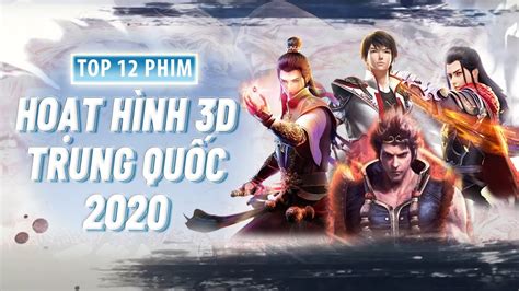 Top 12 Phim Hoạt Hình 3D Trung Quốc Mới Nhất 2020 - Phim Hay Nhất