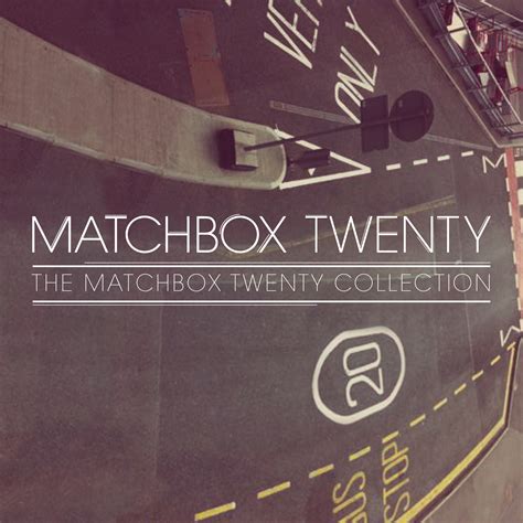 The Matchbox Twenty Collection – Matchbox Twenty