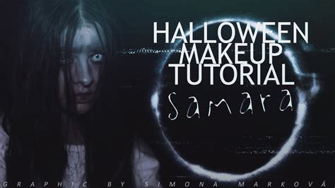 Samara Morgan • Make-up Tutorial #HalloweenWeek | + SCENE - YouTube