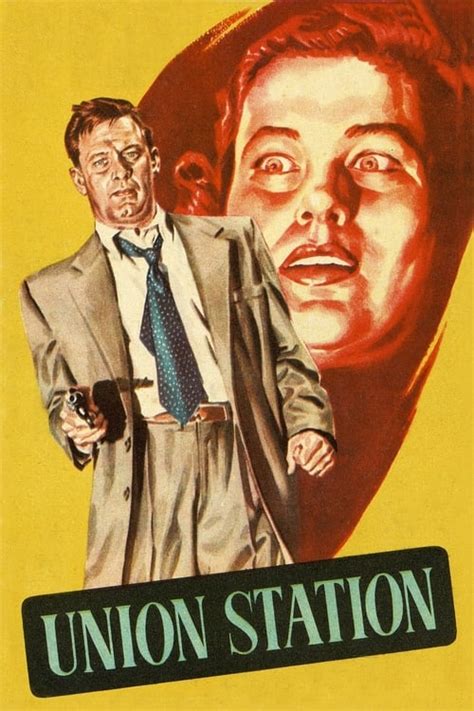 Union Station (1950) — The Movie Database (TMDB)