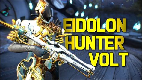 Volt Eidolon Hunter Build. Volt Eidolon Hunter 4 Forma Build. Volt Build