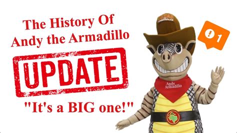 The History Of Andy the Armadillo UPDATE! - YouTube