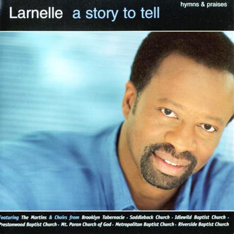 Larnelle Harris – A Story To Tell (2000, CD) - Discogs