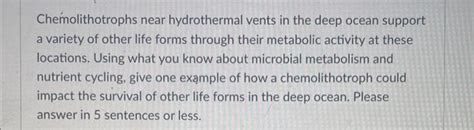 Solved Chemolithotrophs near hydrothermal vents in the deep | Chegg.com