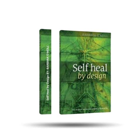 Self Heal By Design | BARBARA O’NEILL HEALTH