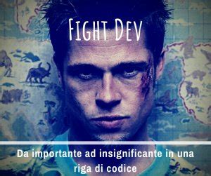 Fight Dev: Da importante ad insignificante in una riga di codice