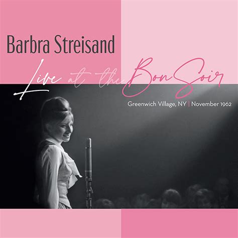 Recording of June 2023: Barbra Streisand Live at the Bon Soir ...