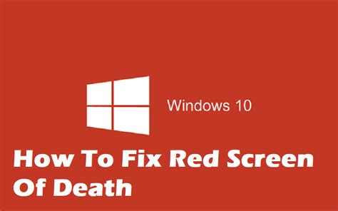 Fix Red Screen of Death (Windows 10): Get Back Online Fast!