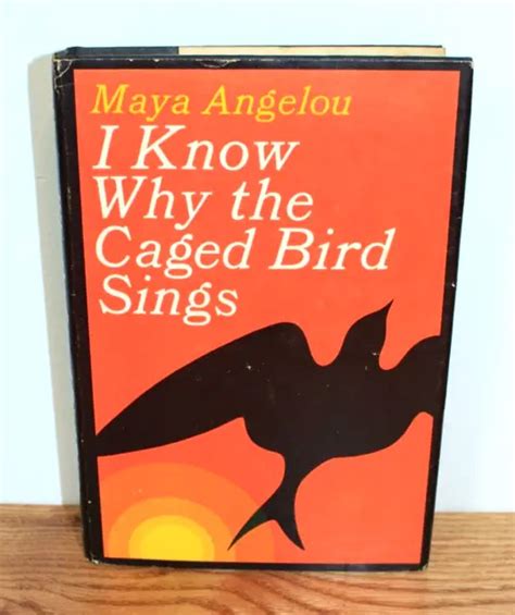 MAYA ANGELOU- I Know Why the Caged Bird Sings- 1969 Stated FIRST ...