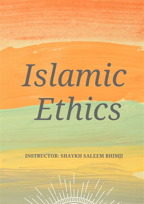 Islamic Ethics - Tasneem Institute