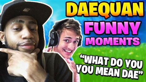 Daquan Funny Moments Fortnite - Daequan Funniest Moments ( ft. NINJA ...