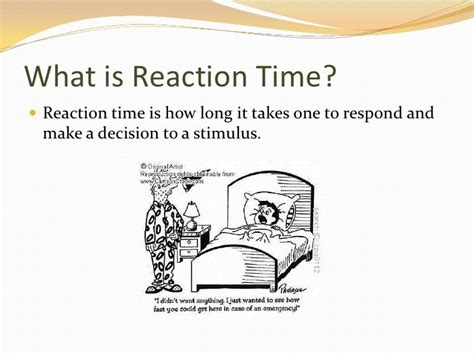 Reaction time