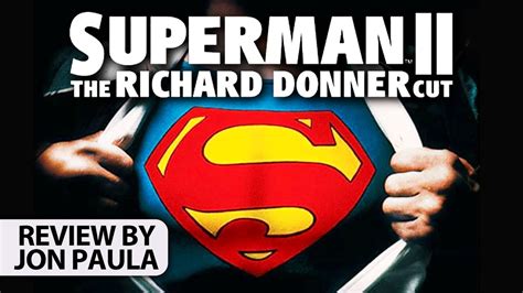 Superman II: The Richard Donner Cut -- Movie Review #JPMN - YouTube