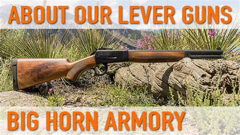 About our Lever Action Rifles – Big Horn Armory - YouTube