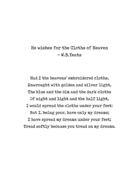 He Wishes for the Cloths of Heaven - William Butler Yeats Poem - Typewriter Print - Literature ...