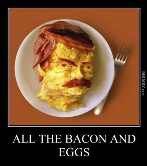 Bacon And Eggs Breakfast | Memey.com. | Ron swanson breakfast, Ron swanson, Manly breakfast