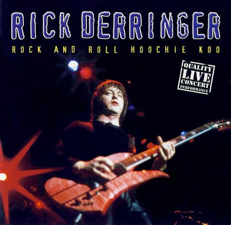 Rick Derringer - Rock And Roll, Hoochie Koo (CD) | Discogs