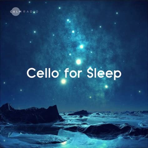 Live CELLO FOR SLEEP | 193 Favorites | TuneIn