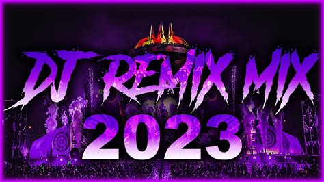 DJ MIX 2023 - Mashups & Remixes of Popular Songs 2023 | DJ Remix Club ...