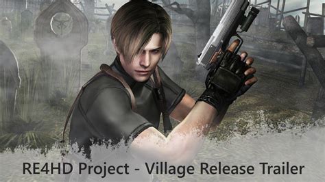 Resident Evil 4 HD Project - Village Release Trailer - YouTube