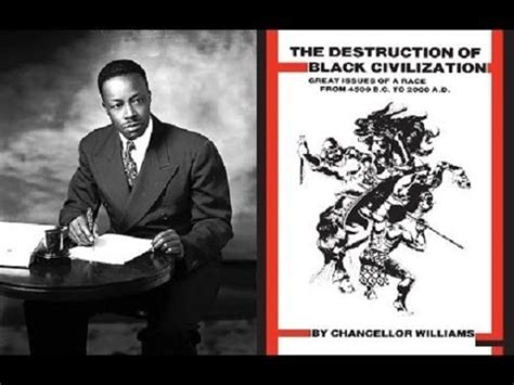 Black ThenChancellor Williams: Sociologist, Historian, Writer; Author of "The Destruction of ...