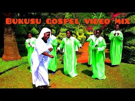 BEST OF BUKUSU TOP GOSPEL SONGS{2021 luhya video mix} - YouTube