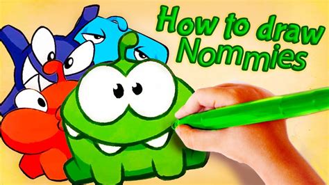 How to draw Nommies - How to draw Om Nom - Unexpected Adventure - Cut ...