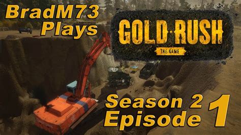 GOLD RUSH: THE GAME - PC Gameplay - Season 2 - Episode 1 - Starting the Season 2 Update! - YouTube