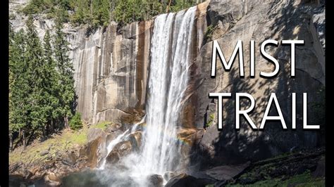 Mist Trail Hike in Yosemite National Park (4K) - YouTube