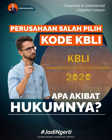 PERUSAHAAN SALAH PILIH KODE KBLI, APA AKIBAT HUKUMNYA? | Bimo Prasetio