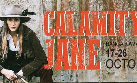 Calamity Jane – Musical Comedy – Almost Sold Out