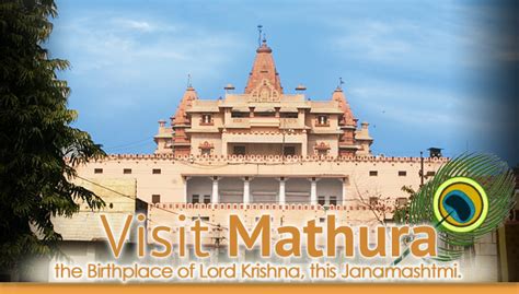 Mathura - The Birthplace of Lord Krishna