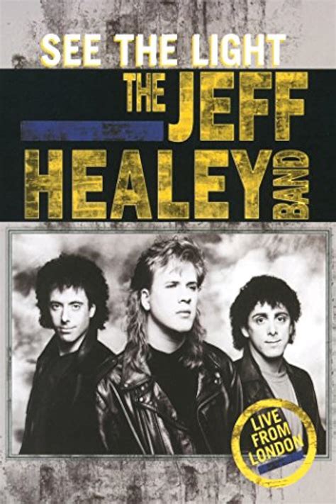 The Jeff Healey Band: See the Light - Live from London (Video 1989) - IMDb