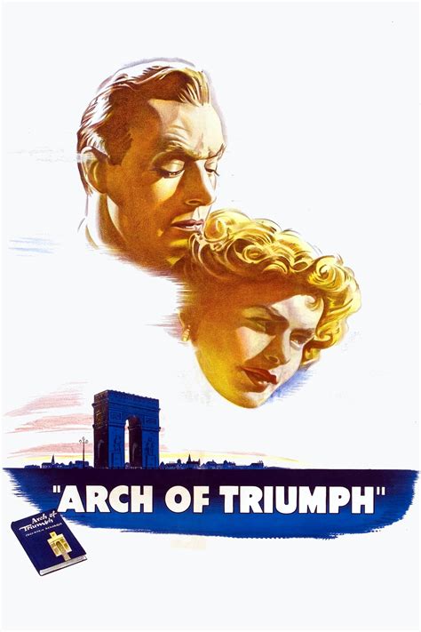 Arch of Triumph (1948) - Posters — The Movie Database (TMDB)