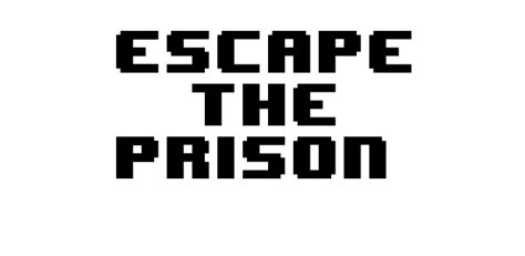 Escape The Prison by pixeladoDev