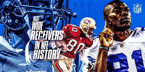 15 Best Wide Receivers in NFL History, Ranked