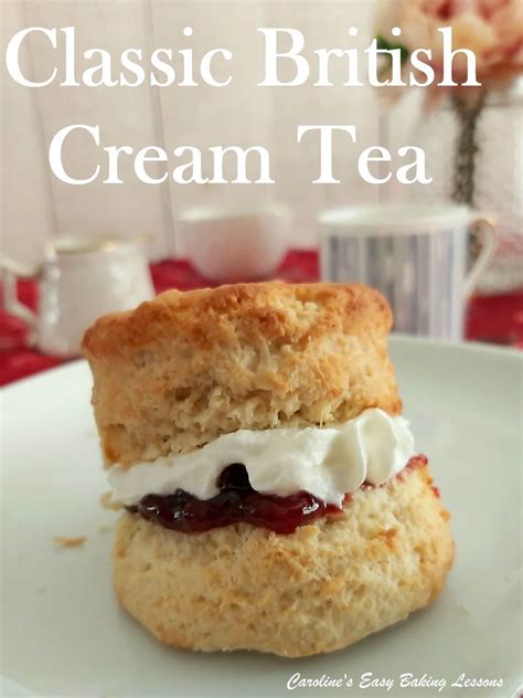 A Classic British Cream Tea – Caroline's Easy Baking Lessons