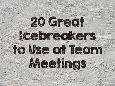 20 Great Icebreakers to Use at Staff and Volunteer Meetings ~ RELEVANT CHILDREN'S MINISTRY