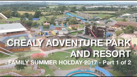 Crealy Adventure Park and Resort - Our Family Summer Holiday 2017 - YouTube