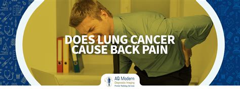 Does Lung Cancer Cause Back Pain - AQ Imaging Network