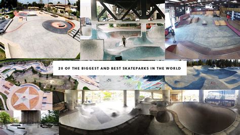 20 Of The Biggest And Best Skateparks In The World - Skateboarding Magazine