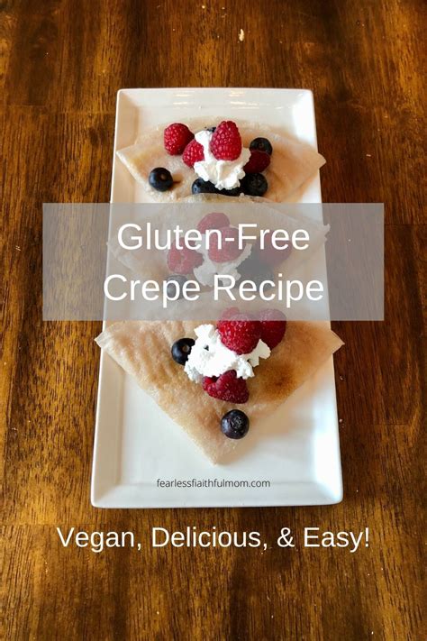 Gluten-Free Crepe Recipe with Vegan Lemon Curd - Fearless Faithful Mom