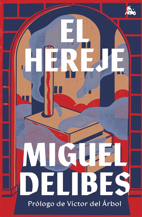 Libro: El hereje - 9788423363889 - Delibes, Miguel (1920-2010) - · Marcial Pons Librero